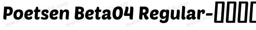 Poetsen Beta04 Regular字体转换